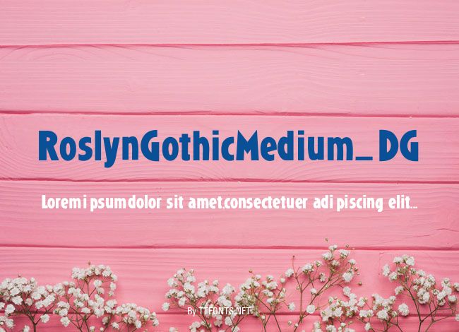 RoslynGothicMedium_DG example