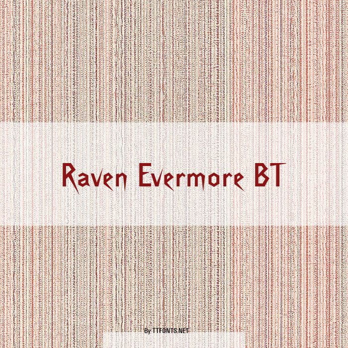 Raven Evermore BT example
