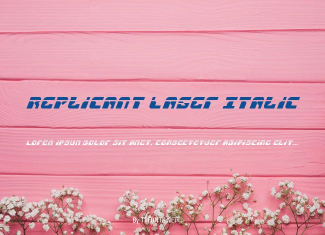 Replicant Laser Italic example