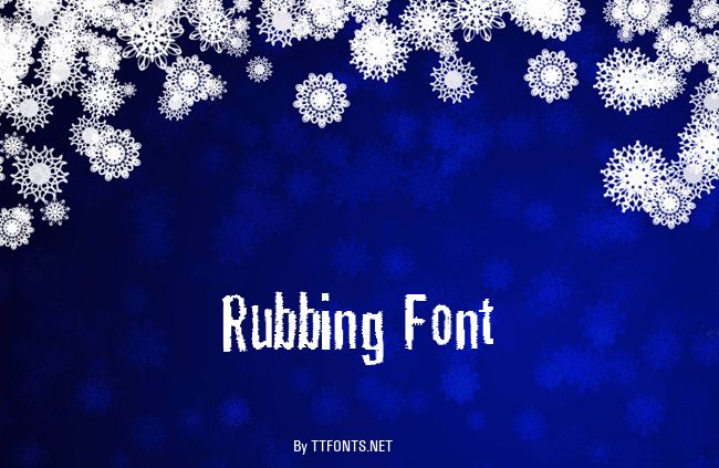 Rubbing Font example