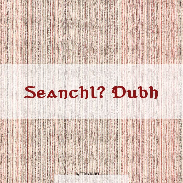 Seanchl? Dubh example