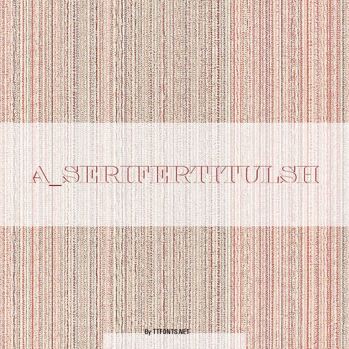 a_SeriferTitulSh example