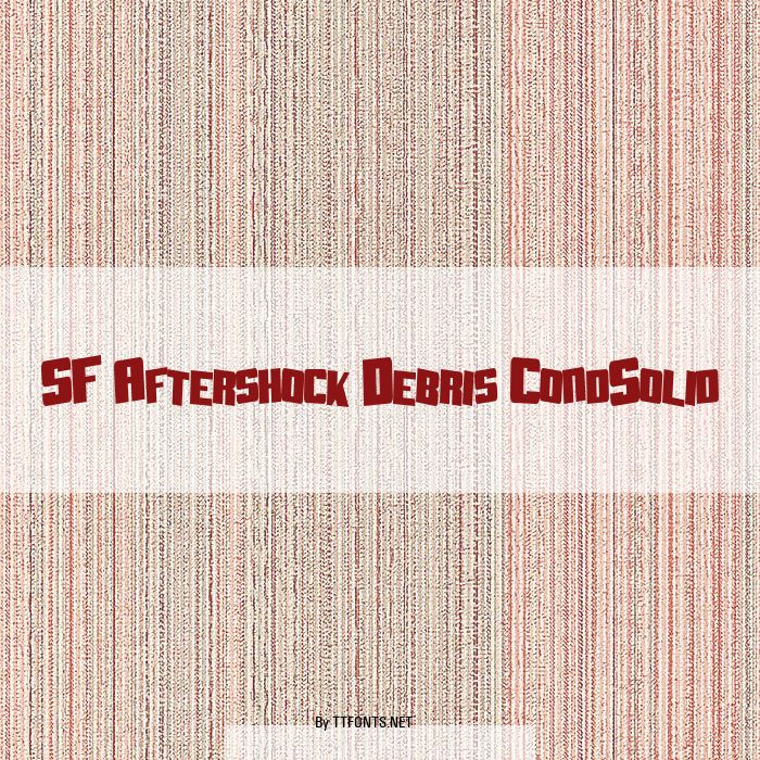 SF Aftershock Debris CondSolid example