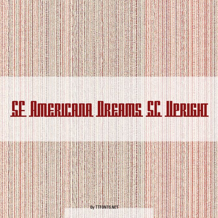 SF Americana Dreams SC Upright example