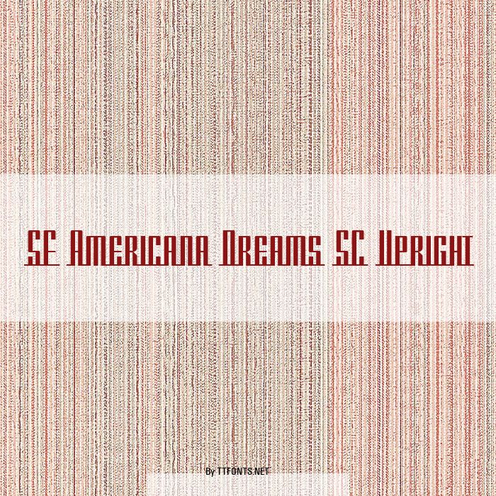 SF Americana Dreams SC Upright example