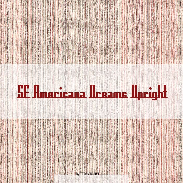 SF Americana Dreams Upright example