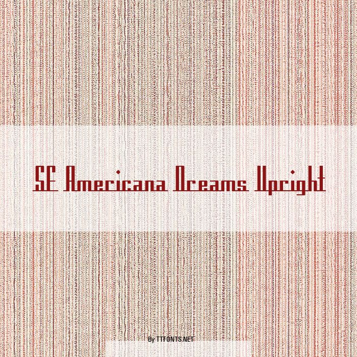 SF Americana Dreams Upright example