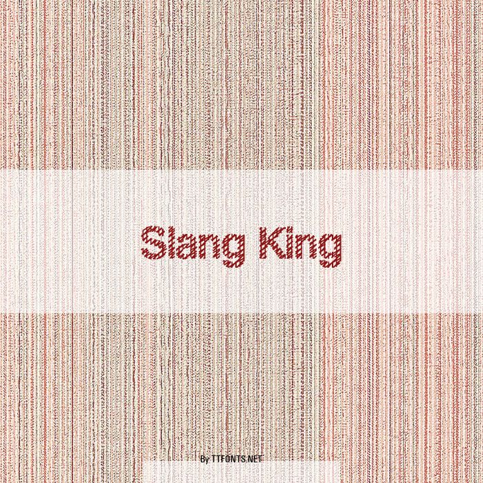 Slang King example