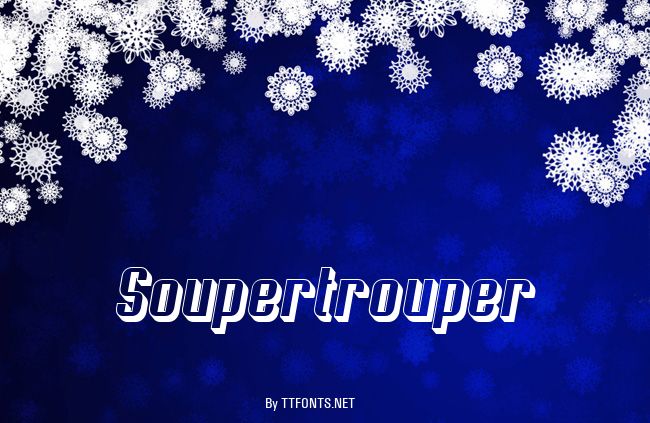 Soupertrouper example