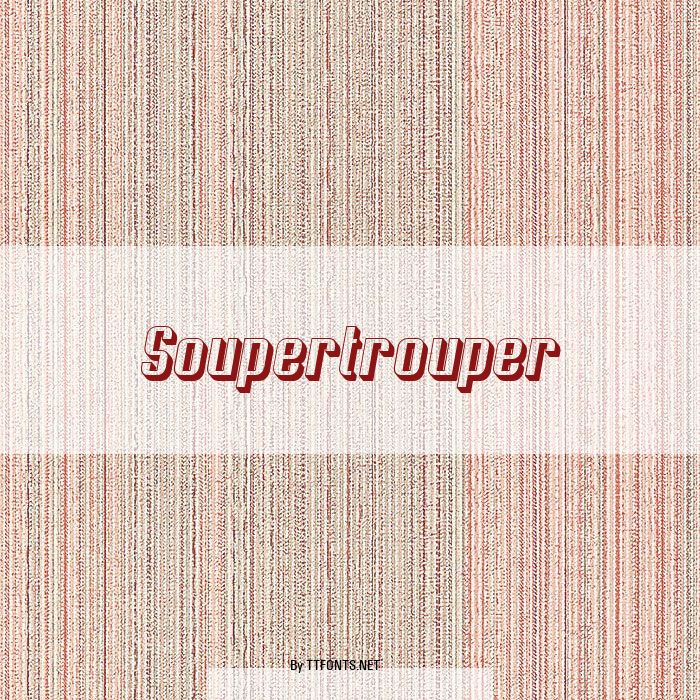 Soupertrouper example
