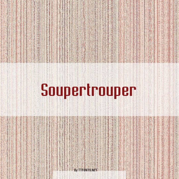 Soupertrouper example