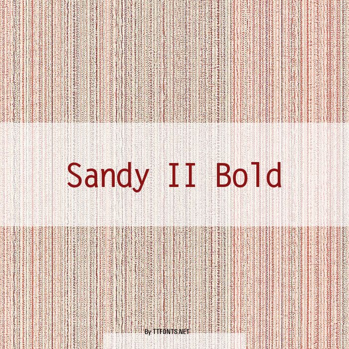 Sandy II Bold example