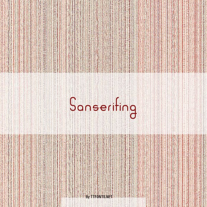 Sanserifing example