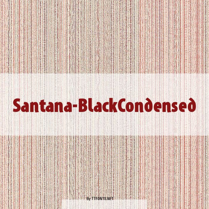Santana-BlackCondensed example
