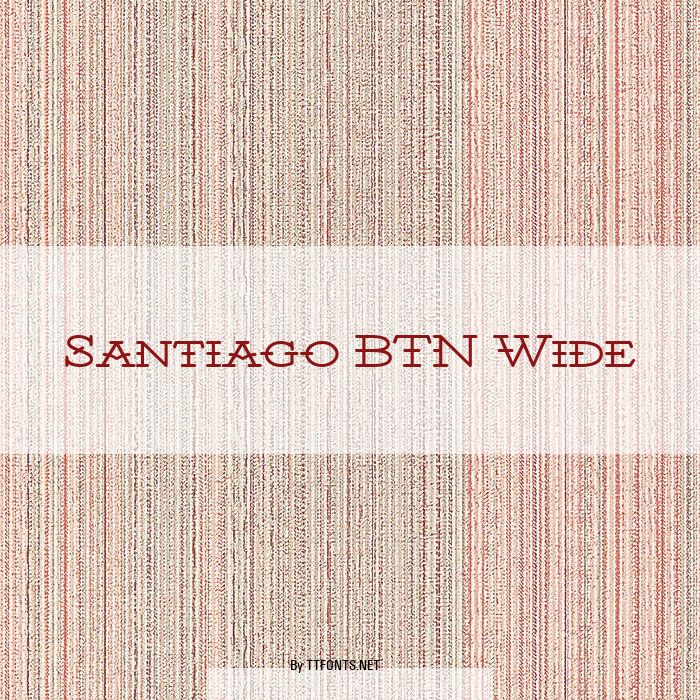 Santiago BTN Wide example