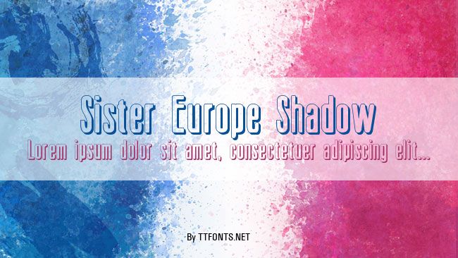 Sister Europe Shadow example