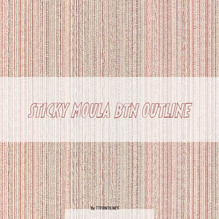 Sticky Moula BTN Outline example