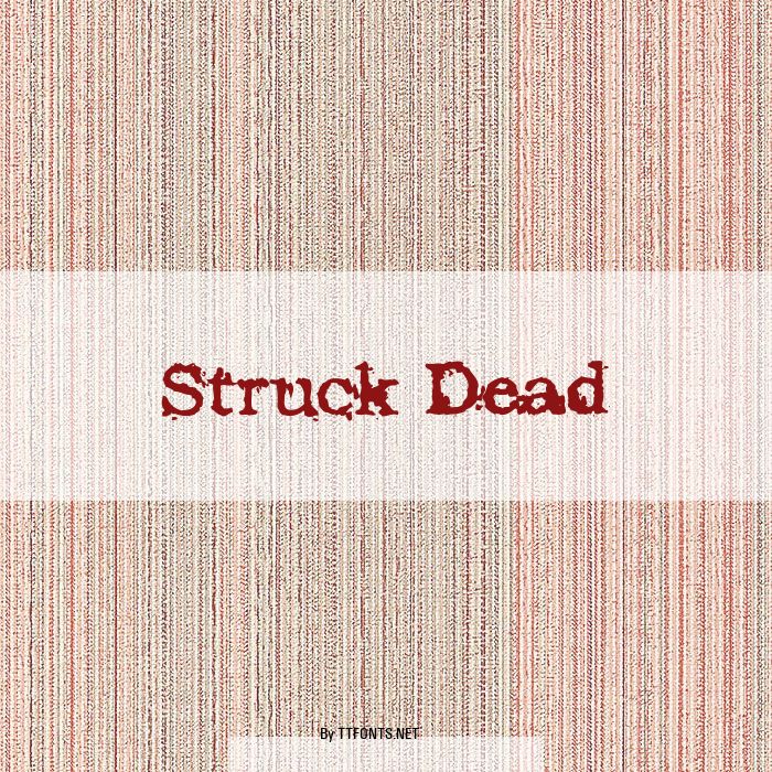 Struck Dead example