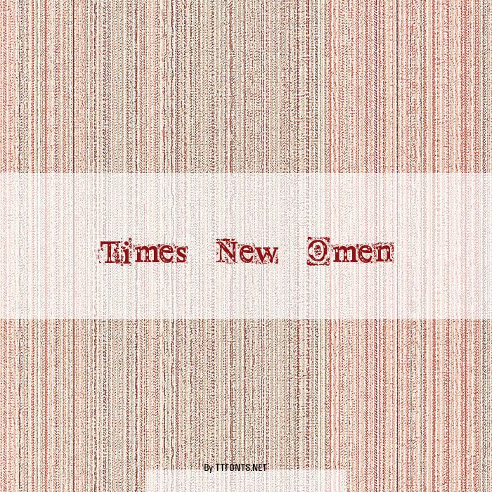 Times New Omen example
