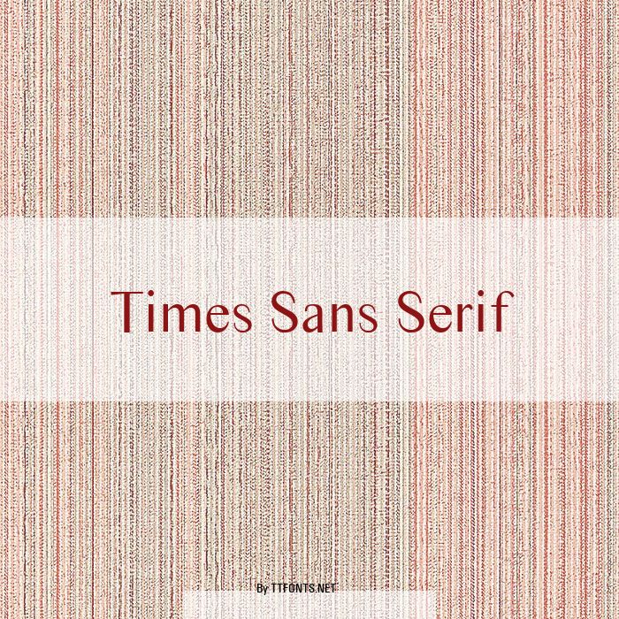 Times Sans Serif example