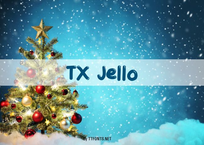 TX Jello example