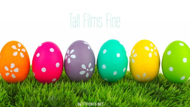 Tall Films Fine example