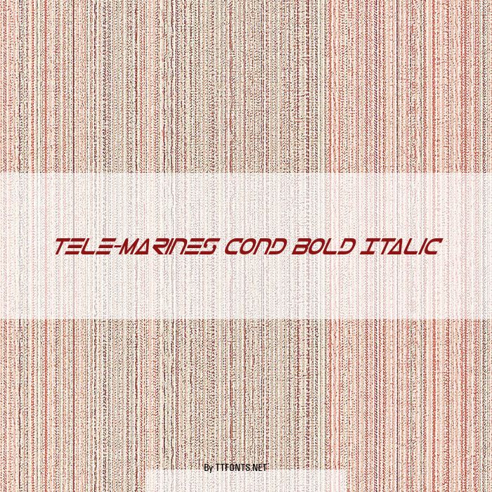 Tele-Marines Cond Bold Italic example