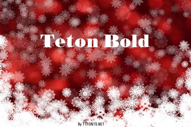 Teton Bold example