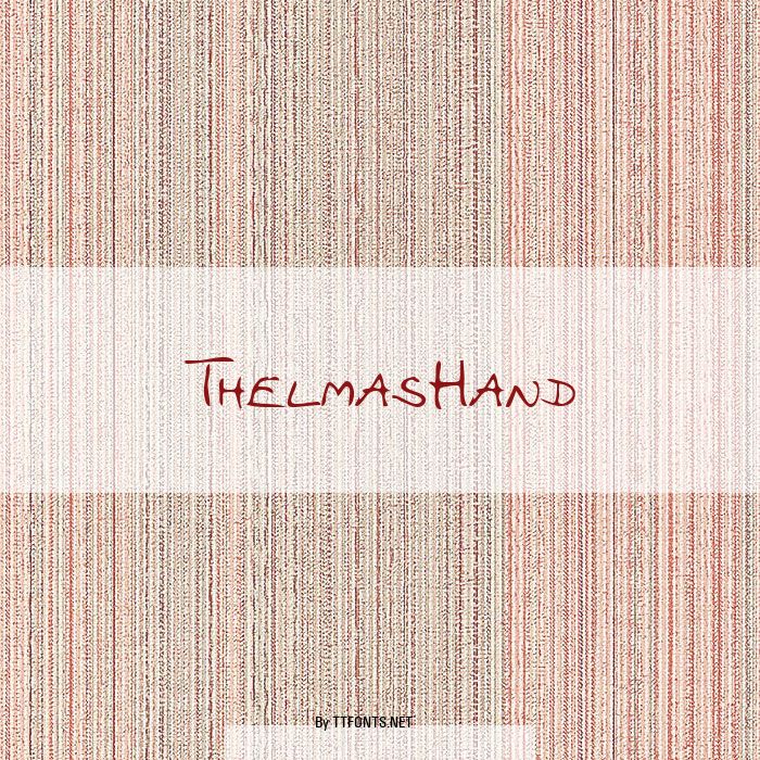 ThelmasHand example