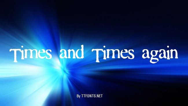 Times and Times again example