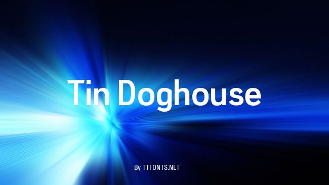 Tin Doghouse example