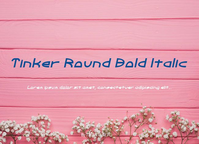 Tinker Round Bold Italic example