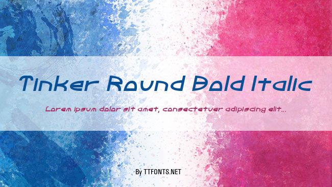 Tinker Round Bold Italic example