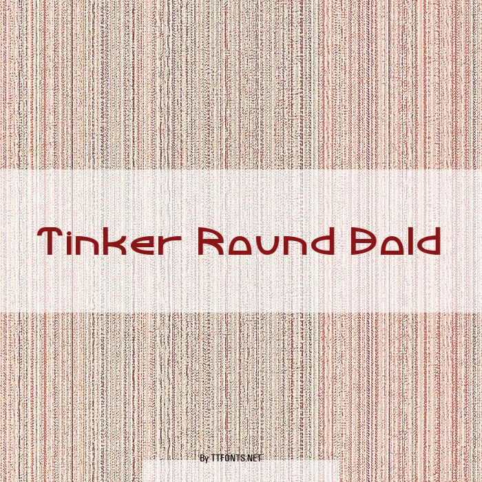 Tinker Round Bold example
