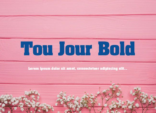 Tou Jour Bold example