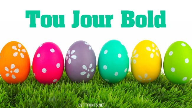 Tou Jour Bold example