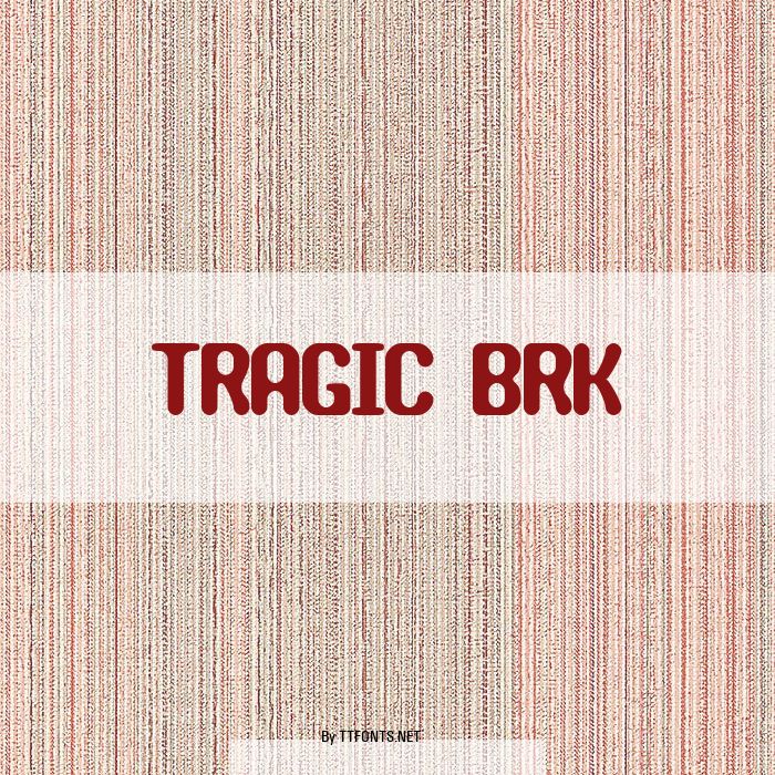 TRAGIC BRK example