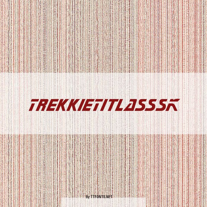 TrekkieTitlasSSK example