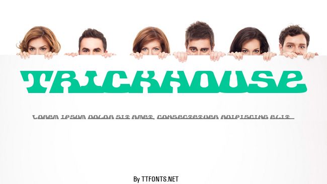 Trickhouse example