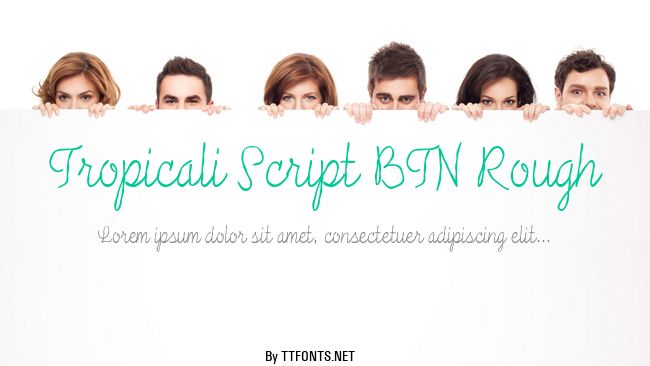 Tropicali Script BTN Rough example