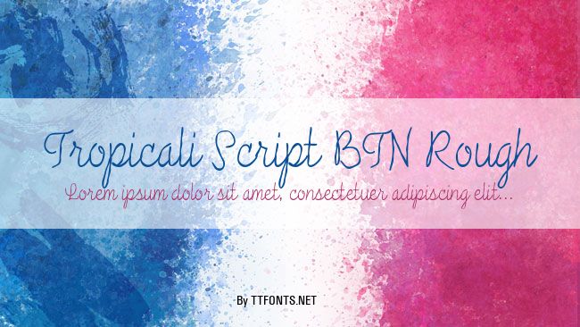 Tropicali Script BTN Rough example