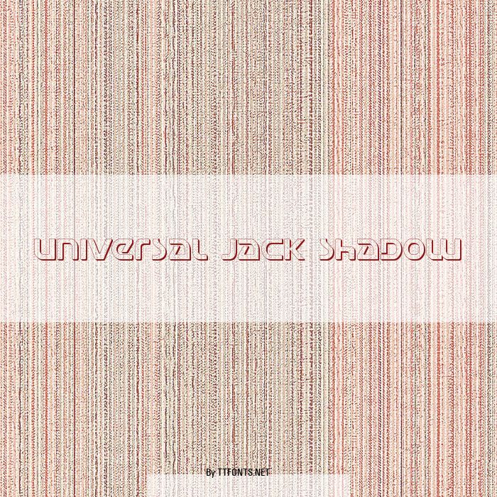 Universal Jack Shadow example