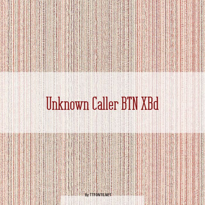 Unknown Caller BTN XBd example