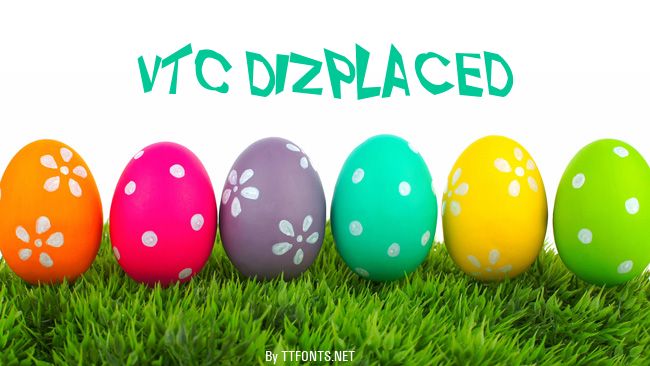 VTC Dizplaced example