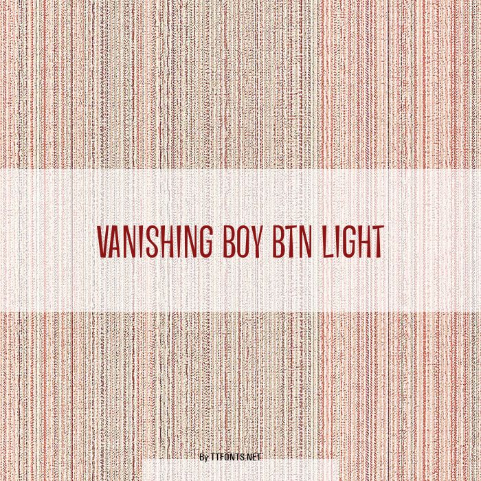 Vanishing Boy BTN Light example