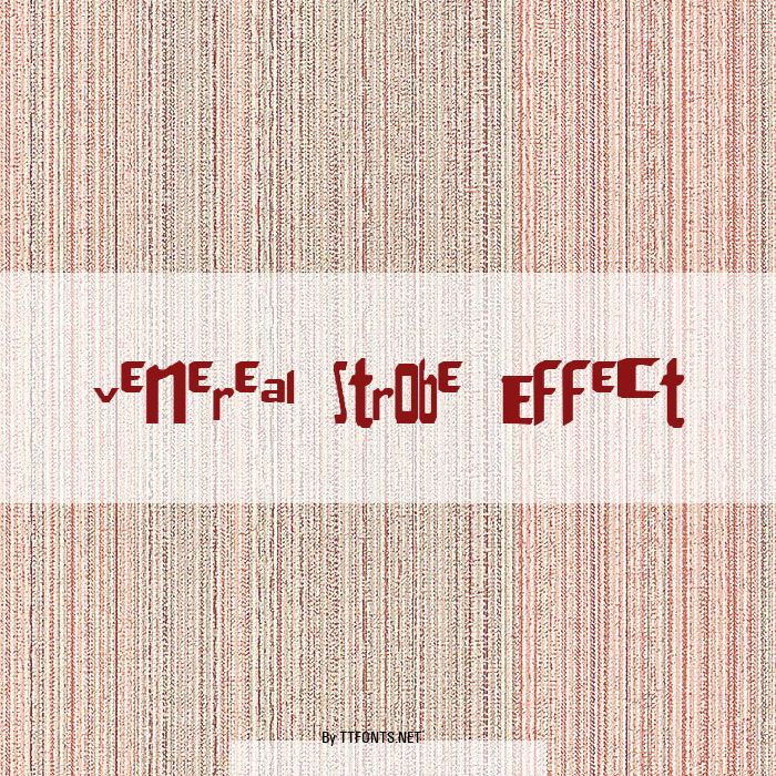 Venereal Strobe Effect example