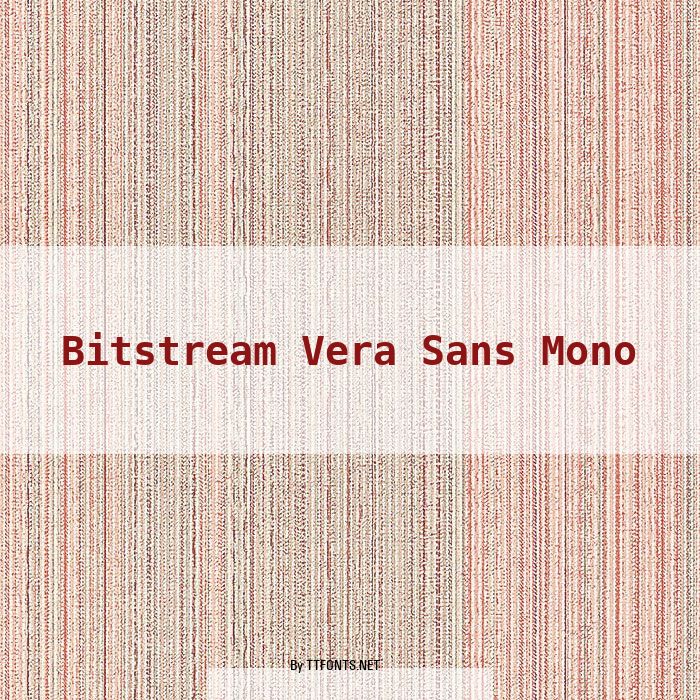 Bitstream Vera Sans Mono example