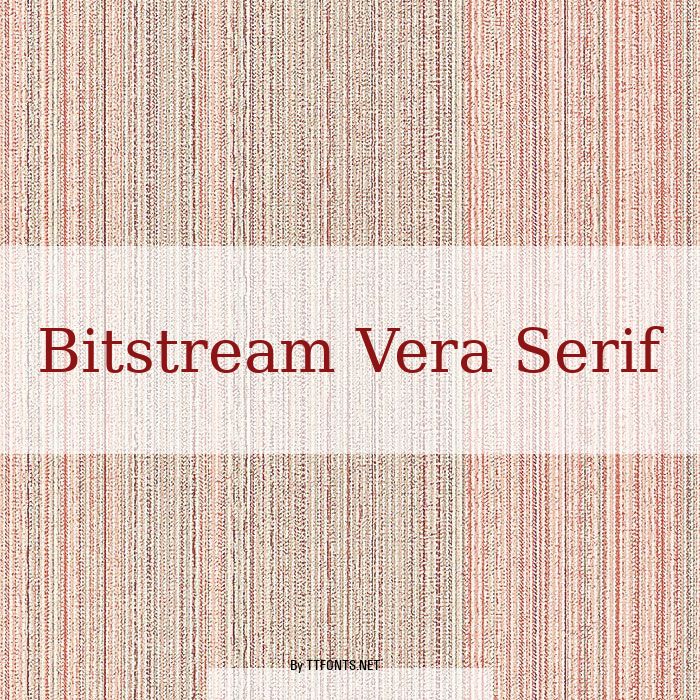 Bitstream Vera Serif example