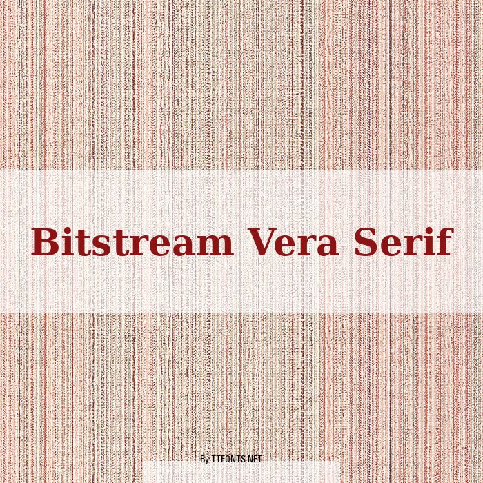 Bitstream Vera Serif example