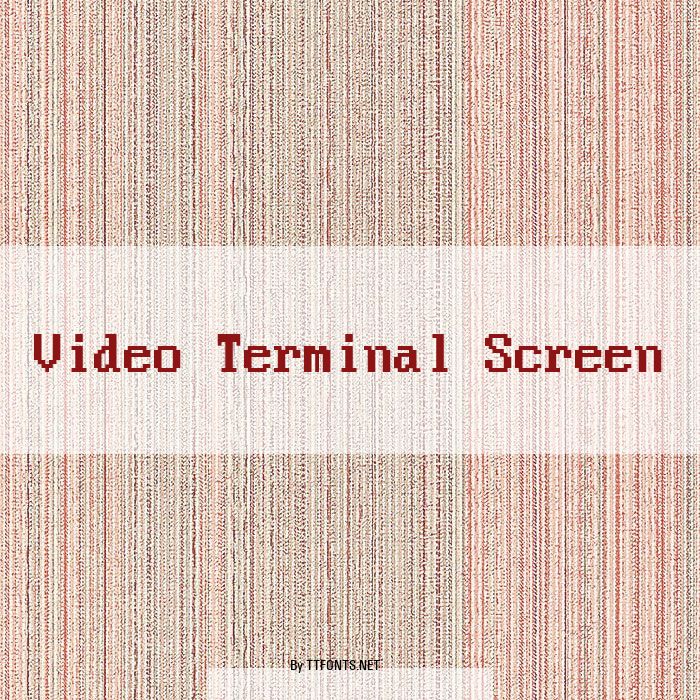 Video Terminal Screen example